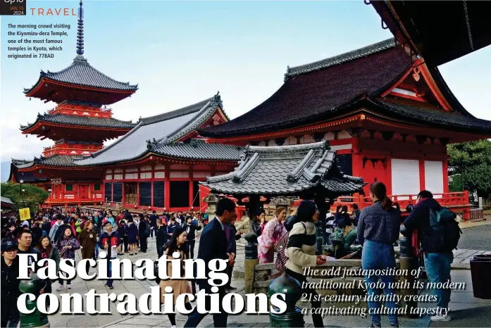  ?? ?? The morning crowd visiting the Kiyomizu-dera Temple, one of the most famous temples in Kyoto, which originated in 778AD