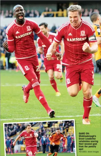  ?? PICTURES: Action Images ?? GAME ON: Middlesbro­ugh’s Grant Leadbitter celebrates scoring their second goal from the penalty spot