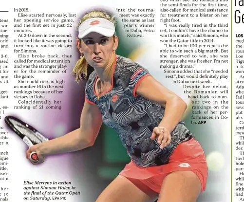  ?? EPA PIC ?? Elise Mertens in action against Simona Halep in the final of the Qatar Open on Saturday.