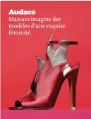  ??  ?? Audace Massaro imagine des modèles d’une exquise féminité.