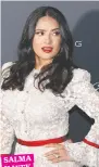  ??  ?? SALMA HAYEK