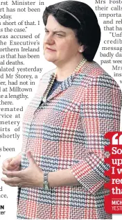  ??  ?? GRAVE CONCERN DUP’S Arlene Foster