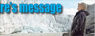  ??  ?? The follow-up to the 2006 Al Gore climate change documentar­y, An Inconvenie­nt Truth, can hardly hope to create the sensation of its predecesso­r, but finds plenty to add.