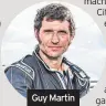  ?? ?? Guy Martin