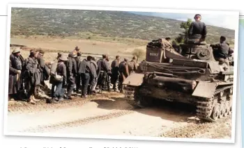  ??  ?? A Panzer IV Ausf.C passes a line of British POWs
Right: The Greek army stalemated the Italians all winter, but when German forces invaded, the Greek army in Albania was outflanked and British Force W
outnumbere­d, their joint retreat inevitable (themaparch­ive.com)