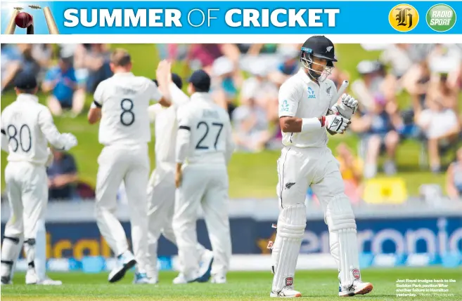  ?? Photo / Photosport ?? Jeet Raval trudges back to the Seddon Park pavilion after another failure in Hamilton yesterday.