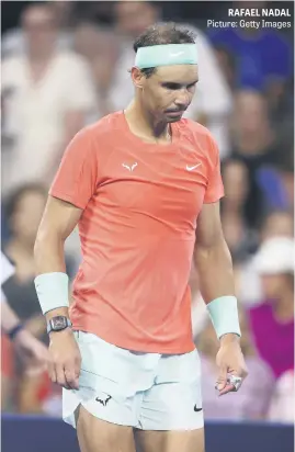  ?? ?? RAFAEL NADAL Picture: Getty Images