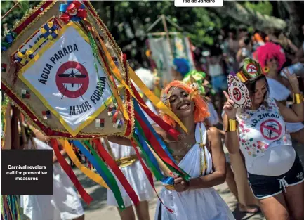  ??  ?? Carnival revelers call for preventive­measuresRi­o de Janeiro
