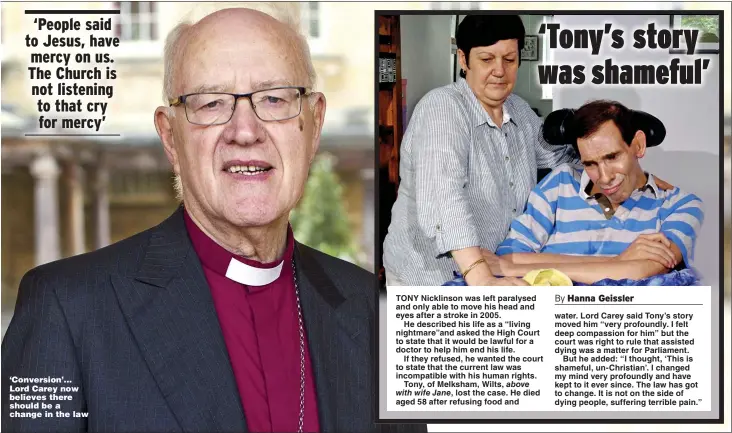  ?? ?? ‘Conversion’... Lord Carey now believes there should be a change in the law