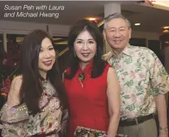  ??  ?? Susan Peh with Laura and Michael Hwang