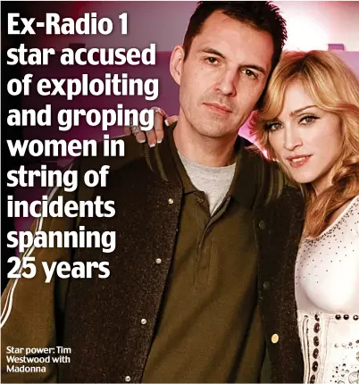  ?? ?? Star power: Tim Westwood with Madonna