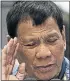  ??  ?? RODRIGO DUTERTE