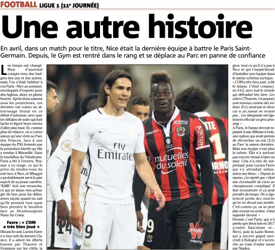  ?? (Photo Jean-François Ottonello) ?? Le  avril dernier, le Gym de Mario Balotelli avait fait dégoupille­r le Paris d’Edinson Cavani (-). Depuis, le club de la capitale n’a plus perdu un match.