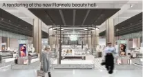  ??  ?? A rendering of the new Flannels beauty hall.