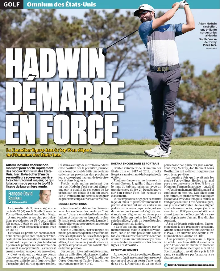  ?? PHOTO AFP ?? Adam Hadwin
s’est offert une brillante sortie sur les
allées du South Course
de Torrey Pines, hier.