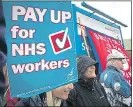  ??  ?? STORM: NHS staff protest