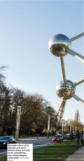  ?? Alamy Stock Photo ?? Brussels offers a fine lifestyle and some Britons there are said to be considerin­g into taking Belgian nationalit­y