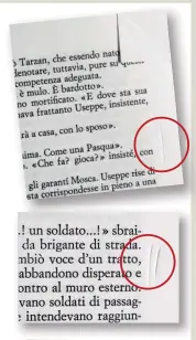  ??  ?? di Elsa Morante, con alcuni passi segnati da Pasolini premendo con l’unghia sulla pagina La Storia