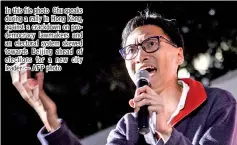  ??  ?? In this file photo Chu speaks during a rally in Hong Kong, against a crackdown on prodemocra­cy lawmakers and an electoral system skewed towards Beijing ahead of elections for a new city leader. — AFP photo