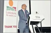  ?? PHOTO: SUPPLIED ?? Chief executive Petrus Nchocho says the Land Bank made R2bn available for the year to March through its develoment­al sector.