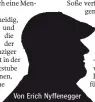  ??  ?? Von Erich Nyffenegge­r