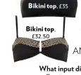  ??  ?? Bikini top, £32.50 £35