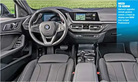  ??  ?? NEED TO KNOW Optional upgrades include gesture control, a head-up display and BMW Live Cockpit Profession­al