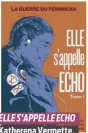  ?? ?? ELLE S’APPELLE ECHO Katherena Vermette, Scott B. Henderson, Donovan Yaciuk Éditions Glenat Québec