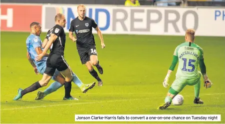  ??  ?? Jonson Clarke-Harris fails to convert a one-on-one chance on Tuesday night
