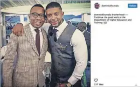  ??  ?? The bro code: Dominic Khumalo’s post showing solidarity with Mduduzi Manana (left) was even worse than keeping silent, says the writer