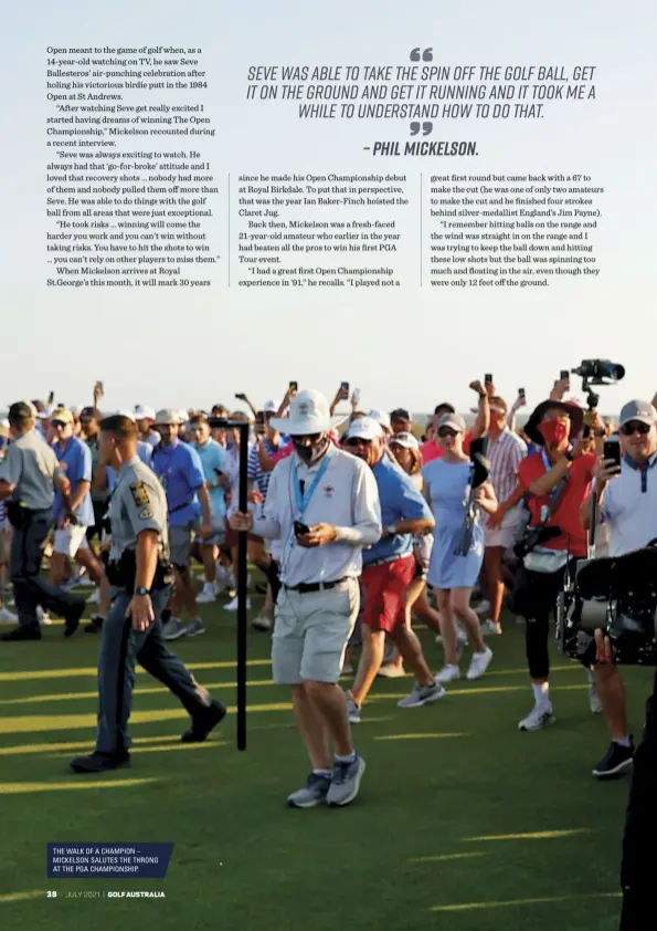  ??  ?? THE WALK OF A CHAMPION – MICKELSON SALUTES THE THRONG AT THE PGA CHAMPIONSH­IP.