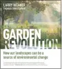  ?? Contribute­d photo / Timber Press ?? “Garden Revolution: How our Landscapes can be a Source of Environmen­tal Change” is written by Larry Weaner and horticultu­rist Thomas Christophe­r, of Middletown.