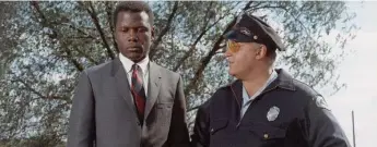  ??  ?? With feisty determinat­ion, Sidney Poitier made an impression in his 1967 films, including In the Heat of the Night.