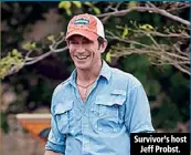  ??  ?? Survivor’s host Jeff Probst.