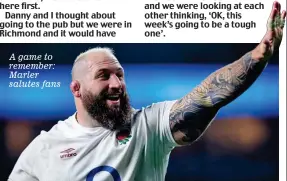  ?? ?? A game to remember: Marler salutes fans