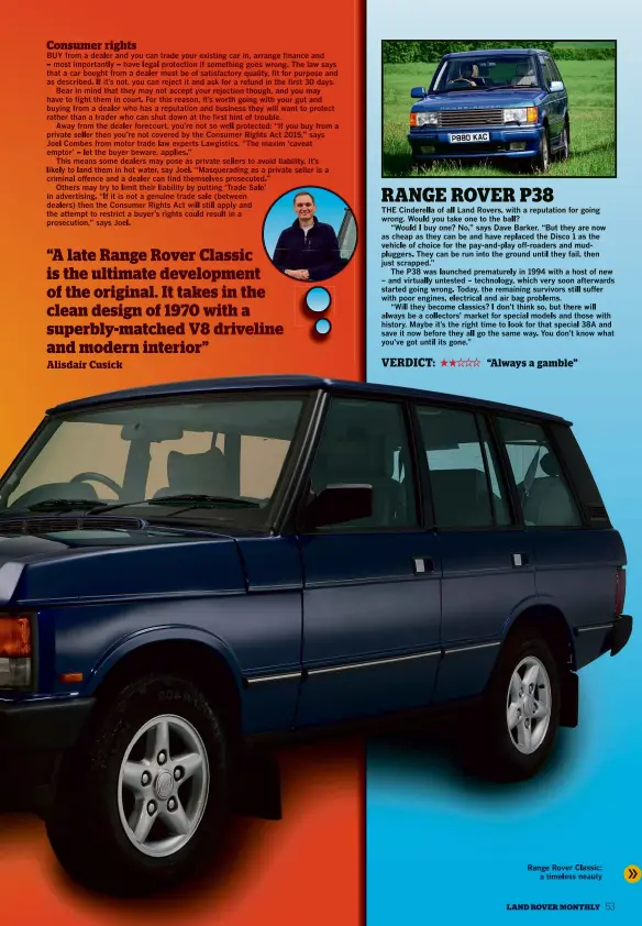  ??  ?? Range Rover Classic: a timeless neauty