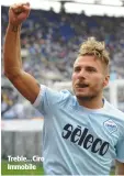  ??  ?? Treble...Ciro Immobile