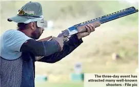  ??  ?? The three-day event has attracted many well-known shooters - File pic