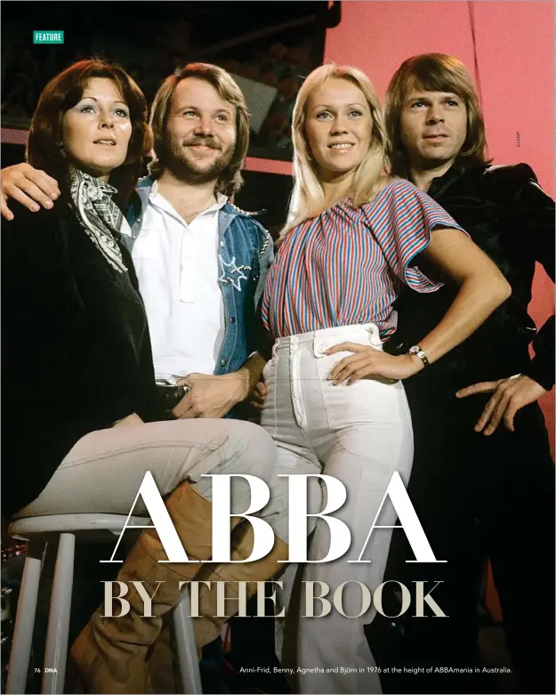  ??  ?? Anni-Frid, Benny, Agnetha and Björn in 1976 at the height of ABBAmania in Australia.