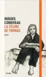  ??  ?? LA FÊLURE DE THOMAS Hugues Corriveau Éditions Druide 216 pages