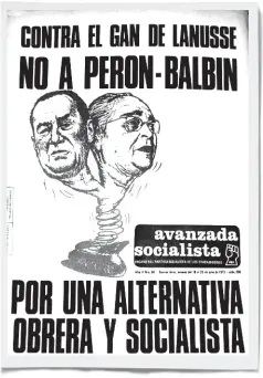  ??  ?? Repercusió­n. La tapa de Clarín, que reflejaba el encuentro. Y la crítica de un medio partidario de izquierda (Avanzada Socialista, del entonces PST que lideraba Coral) y que intentaba vincular a Perón y Balbín con el anterior régimen militar.