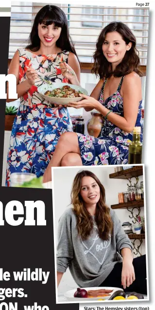  ?? Pictures: CHANNEL FOUR / REX ?? Stars: The Hemsley sisters (top) promote their brand. Above: Ella Woodward has distanced herself from clean eating