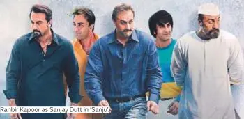  ?? Photos by IANS and courtesy of Fox Star Studios ?? Ranbir Kapoor as Sanjay Dutt in ‘Sanju’.