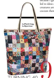  ??  ?? LePatch bag, LeSportsac