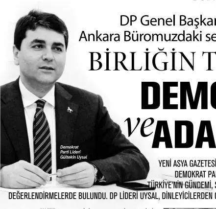  ??  ?? Demokrat Parti Lideri Gültekin Uysal