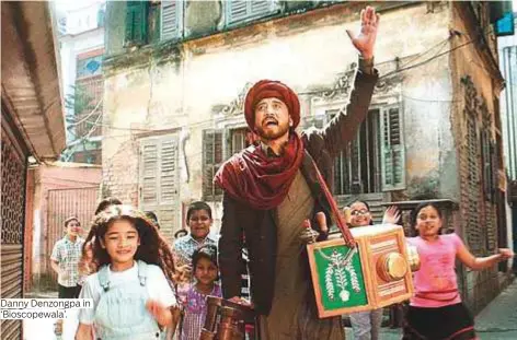  ?? Photos supplied ?? Danny Denzongpa in ‘Bioscopewa­la’.