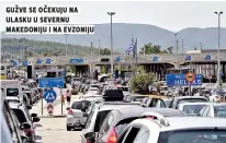  ?? ?? Gužve se očekuju na ulasku u severnu makedoniju i na evzoniju