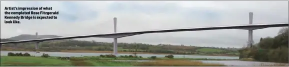  ??  ?? Artist’s impression of what the completed Rose Fitzgerald Kennedy Bridge is expected to look like.