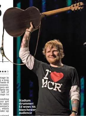  ??  ?? Stadium strummer: Ed wows his Manchester audience