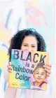  ?? BLOSSOMBLU­ESTUDIOS.COM ?? Author Angela Joy with her 2020 book,“Black Is a Rainbow Color,” in Long Beach, California.